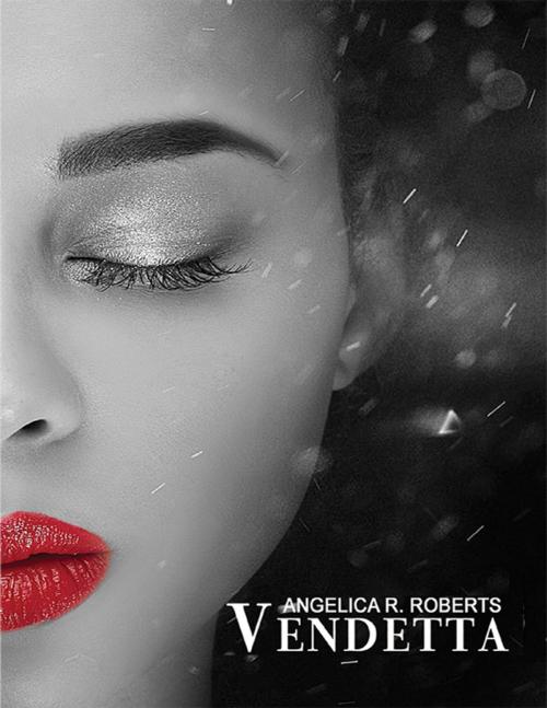 Cover of the book Vendetta by Angelica R. Roberts, Opportune Independent Publishing Co.