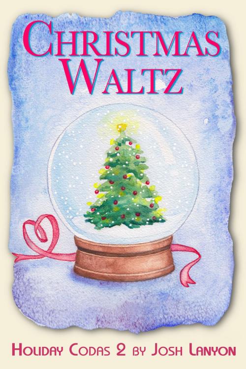 Cover of the book Christmas Waltz by Josh Lanyon, Josh Lanyon