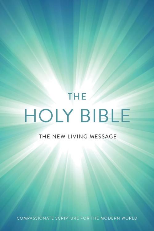 Cover of the book The New Living Message by , Evenpath Press