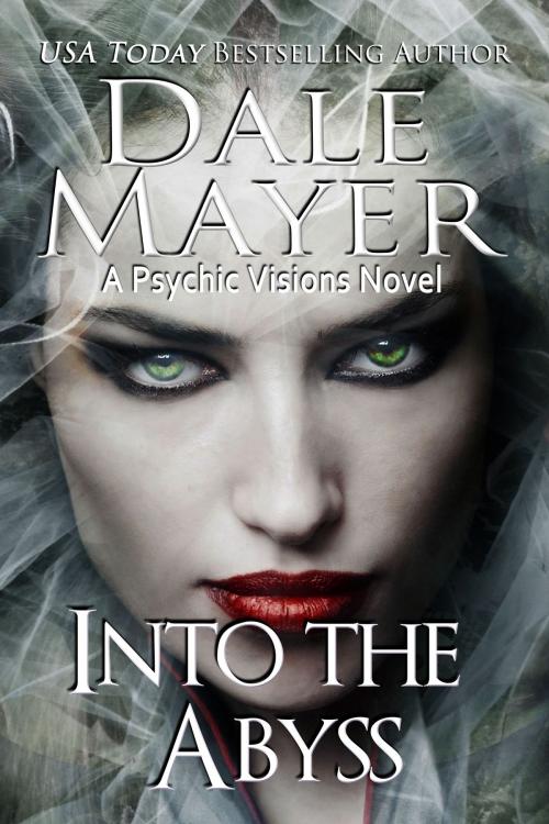Cover of the book Into the Abyss by Dale Mayer, Valley Publishing Ltd.