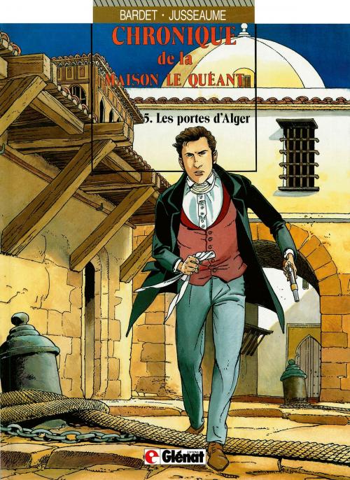 Cover of the book Chronique de la maison Le Quéant - Tome 05 by Daniel Bardet, Patrick Jusseaume, Glénat BD