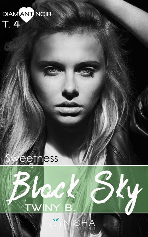 Cover of the book Black Sky Sweetness - tome 4 by Twiny B., LES EDITIONS DE L'OPPORTUN