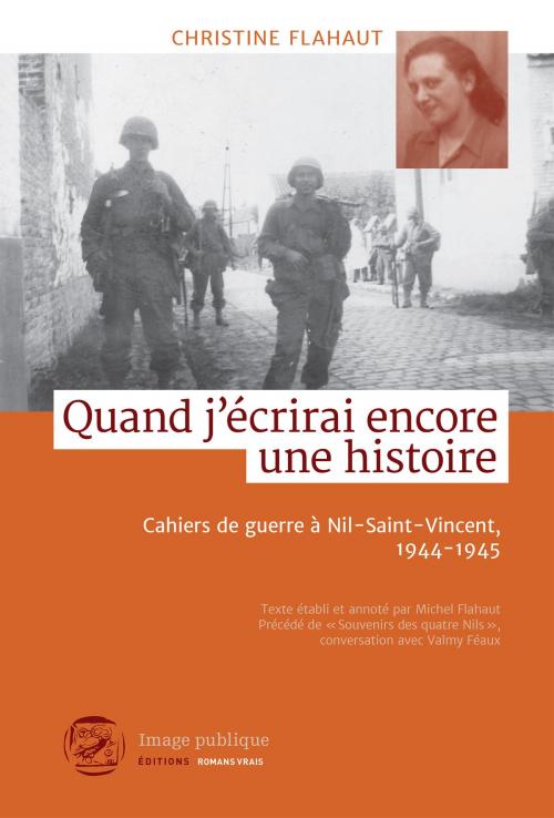 Cover of the book Quand j'écrirai encore une histoire by Christine Flahaut, Michel Flahaut, Image Publique Éditions