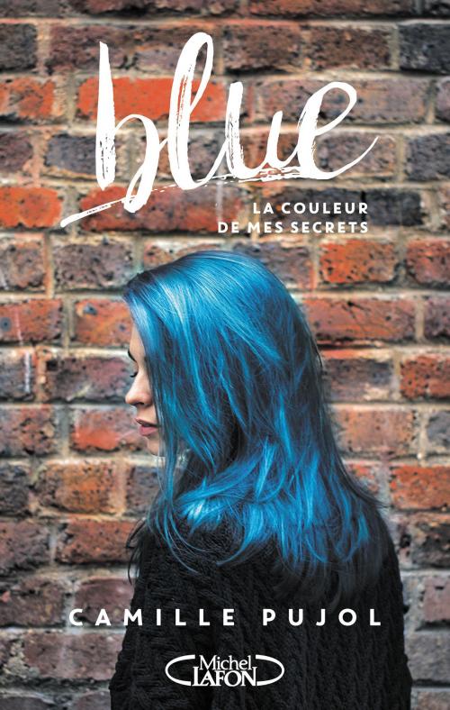 Cover of the book Blue by Camille Pujol, Michel Lafon