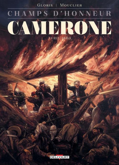 Cover of the book Champs d'honneur - Camerone by Thierry Gloris, Joël Mouclier, Delcourt