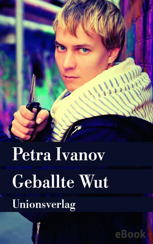 Cover of the book Geballte Wut by Petra Ivanov, Unionsverlag