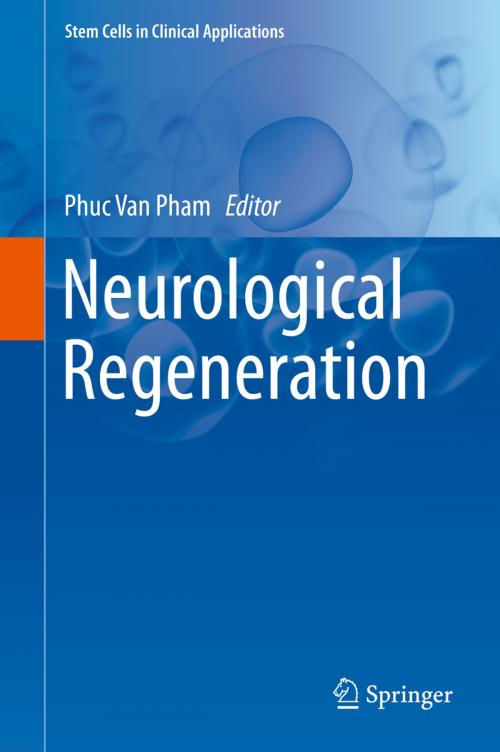 Cover of the book Neurological Regeneration by , Springer International Publishing