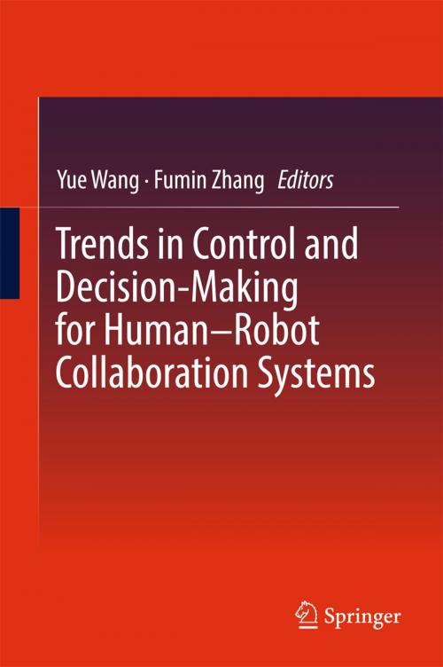 Cover of the book Trends in Control and Decision-Making for Human–Robot Collaboration Systems by , Springer International Publishing