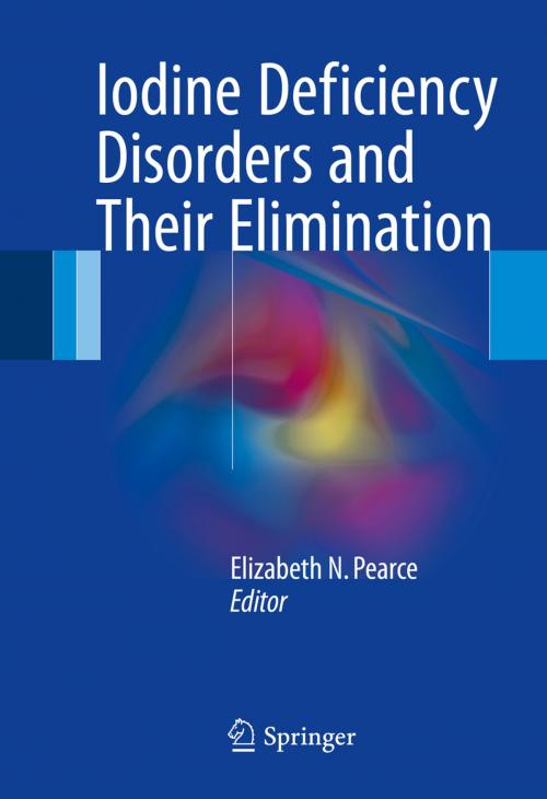 Cover of the book Iodine Deficiency Disorders and Their Elimination by , Springer International Publishing