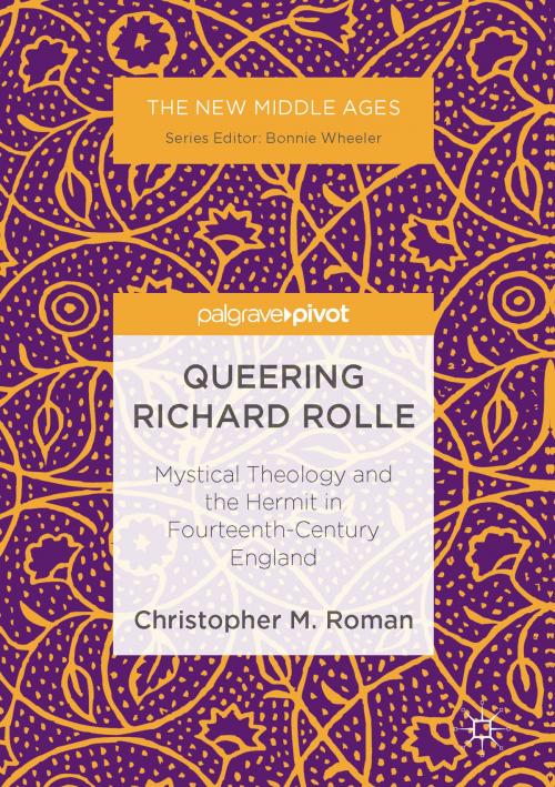 Cover of the book Queering Richard Rolle by Christopher M. Roman, Springer International Publishing