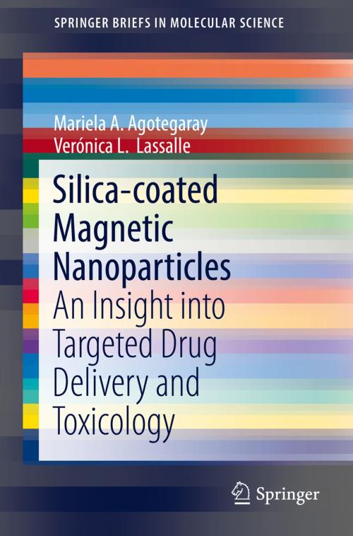 Cover of the book Silica-coated Magnetic Nanoparticles by Mariela A. Agotegaray, Verónica L.  Lassalle, Springer International Publishing