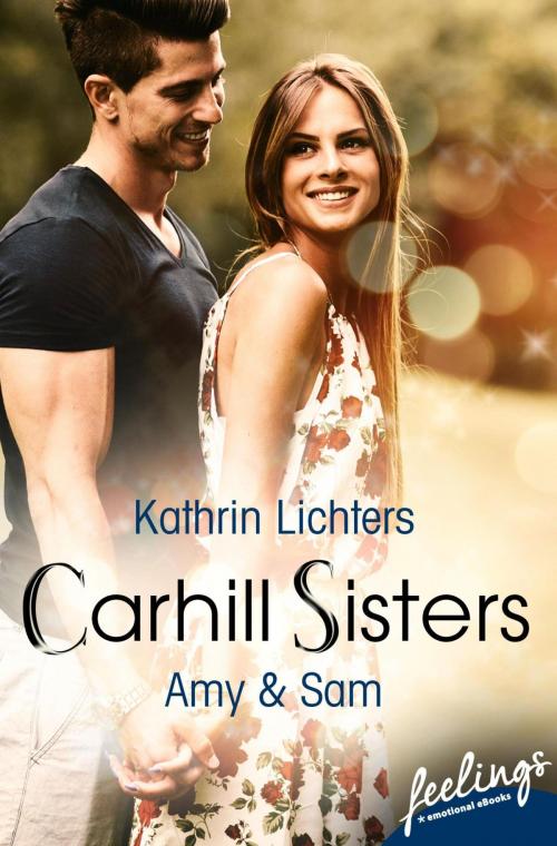 Cover of the book Carhill Sisters - Amy & Sam by Kathrin Lichters, Feelings