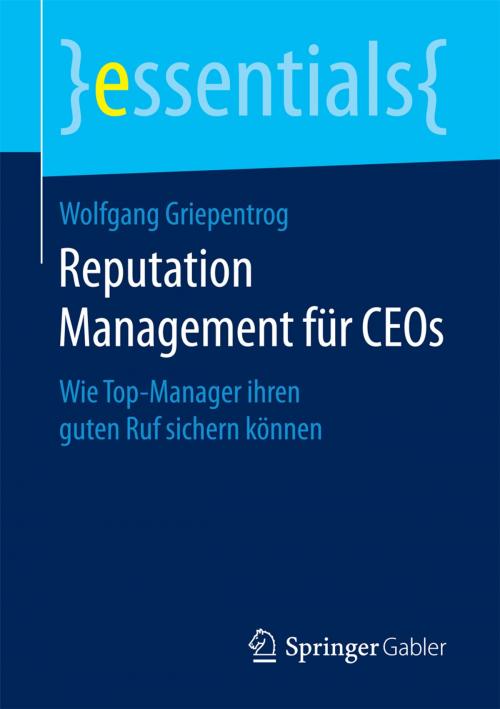 Cover of the book Reputation Management für CEOs by Wolfgang Griepentrog, Springer Fachmedien Wiesbaden