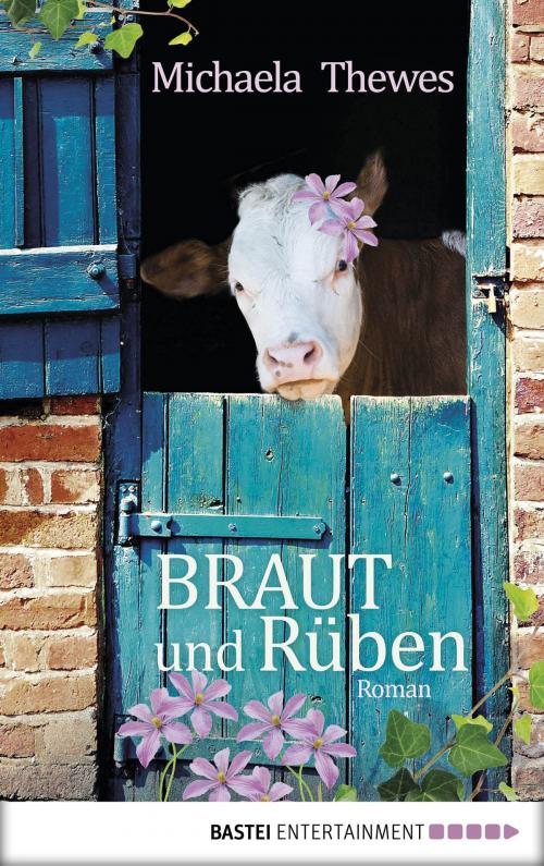 Cover of the book Braut und Rüben by Michaela Thewes, Bastei Entertainment