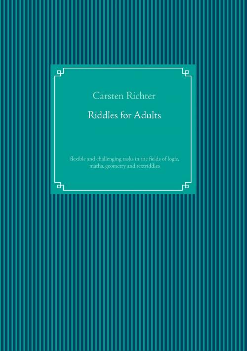 Cover of the book Riddles for Adults by Carsten Richter, Books on Demand