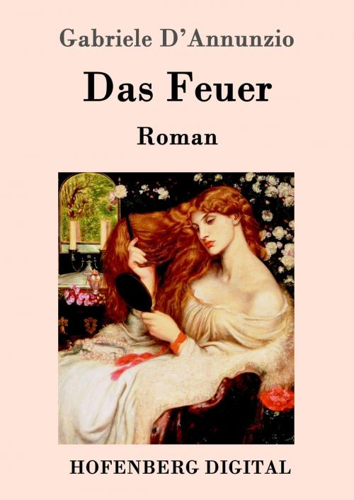 Cover of the book Das Feuer by Gabriele D'Annunzio, Hofenberg