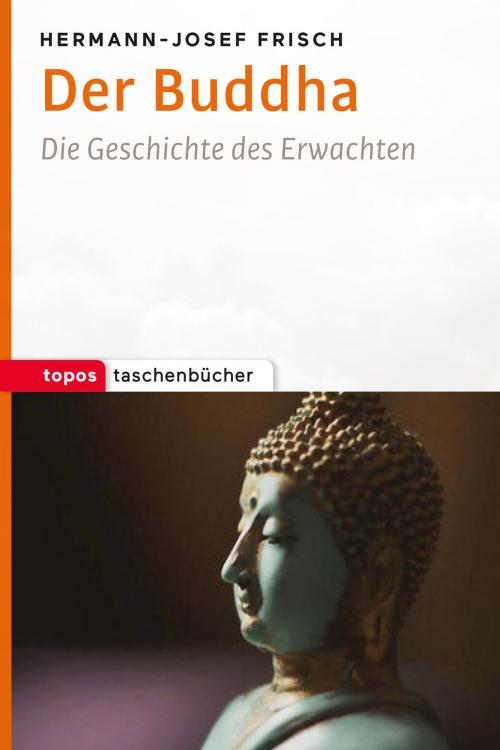 Cover of the book Der Buddha by Hermann-Josef Frisch, Topos