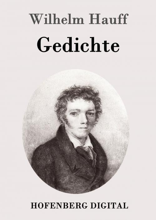 Cover of the book Gedichte by Wilhelm Hauff, Hofenberg