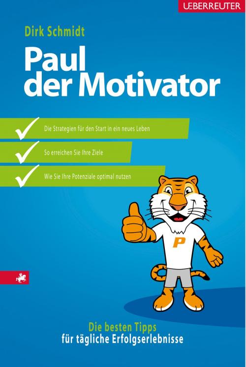 Cover of the book Paul der Motivator by Dirk Schmidt, Amade Verlag