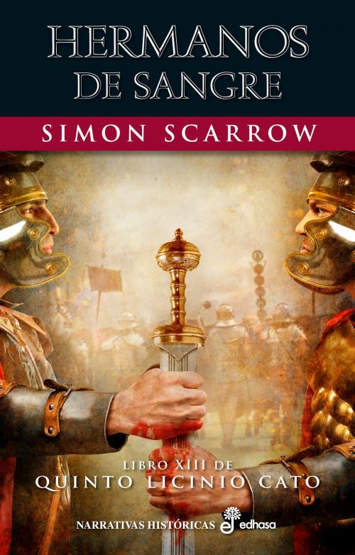 Cover of the book Hermanos de sangre by Simon Scarrow, EDHASA