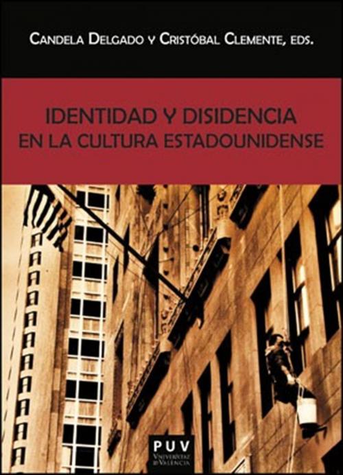 Cover of the book Identidad y disidencia en la cultura estadounidense by VV.AA., U. Valencia