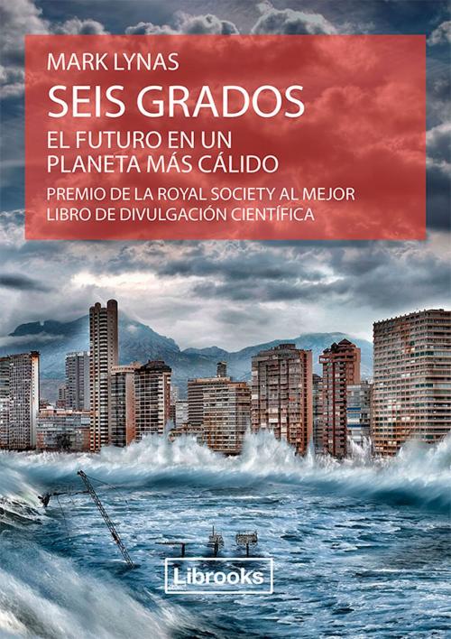 Cover of the book Seis grados by Mark Lynas, Librooks