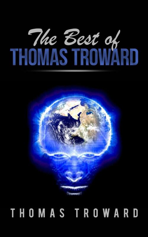 Cover of the book The best of Thomas Troward by Thomas Troward, Thomas Troward