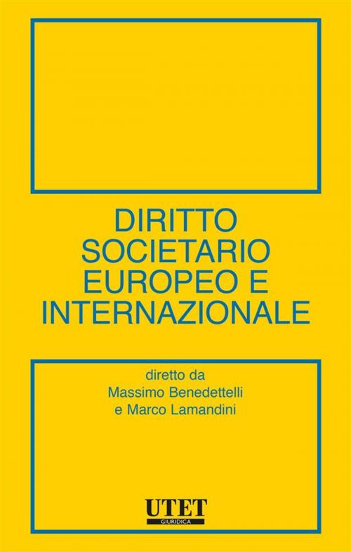 Cover of the book Diritto societario europeo e internazionale by Marco Lamandini, Massimo Benedettelli, Utet Giuridica