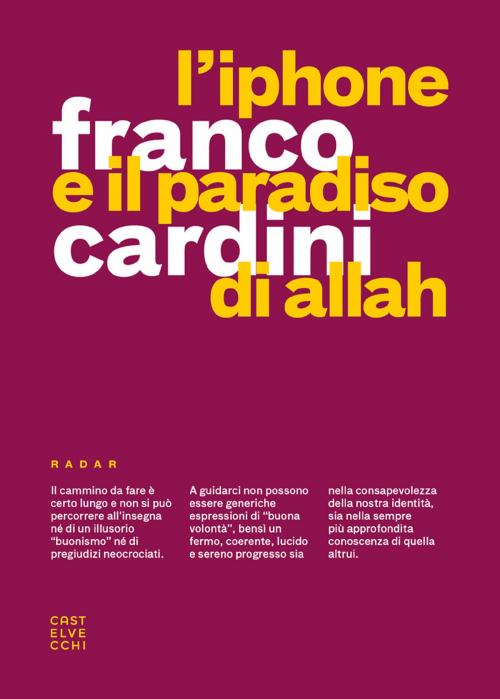 Cover of the book L'Iphone e il paradiso di Allah by Franco Cardini, Castelvecchi