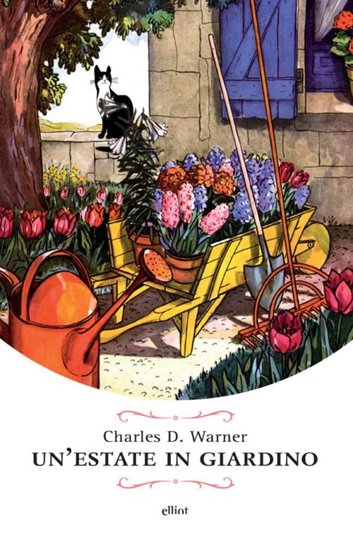 Cover of the book Un'estate in giardino by Charles Dudley Warner, Elliot
