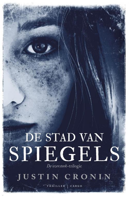 Cover of the book Stad van spiegels by Justin Cronin, Bezige Bij b.v., Uitgeverij De