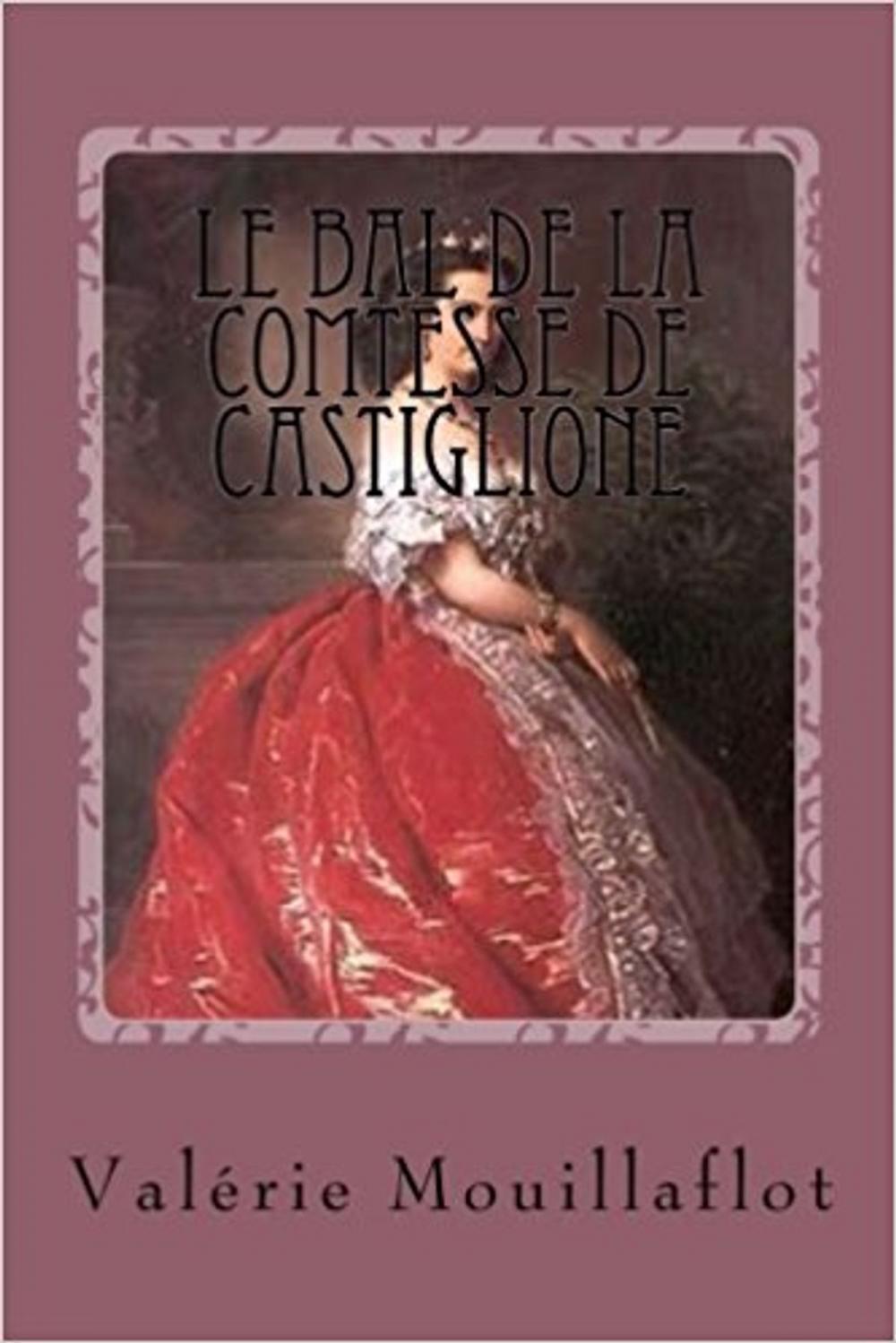 Big bigCover of Le bal de la comtesse de Castiglione