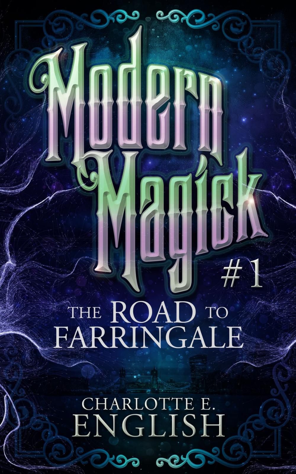 Big bigCover of The Road to Farringale (Modern Magick, 1)