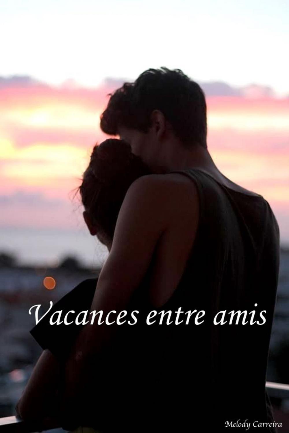 Big bigCover of Vacances entre amis