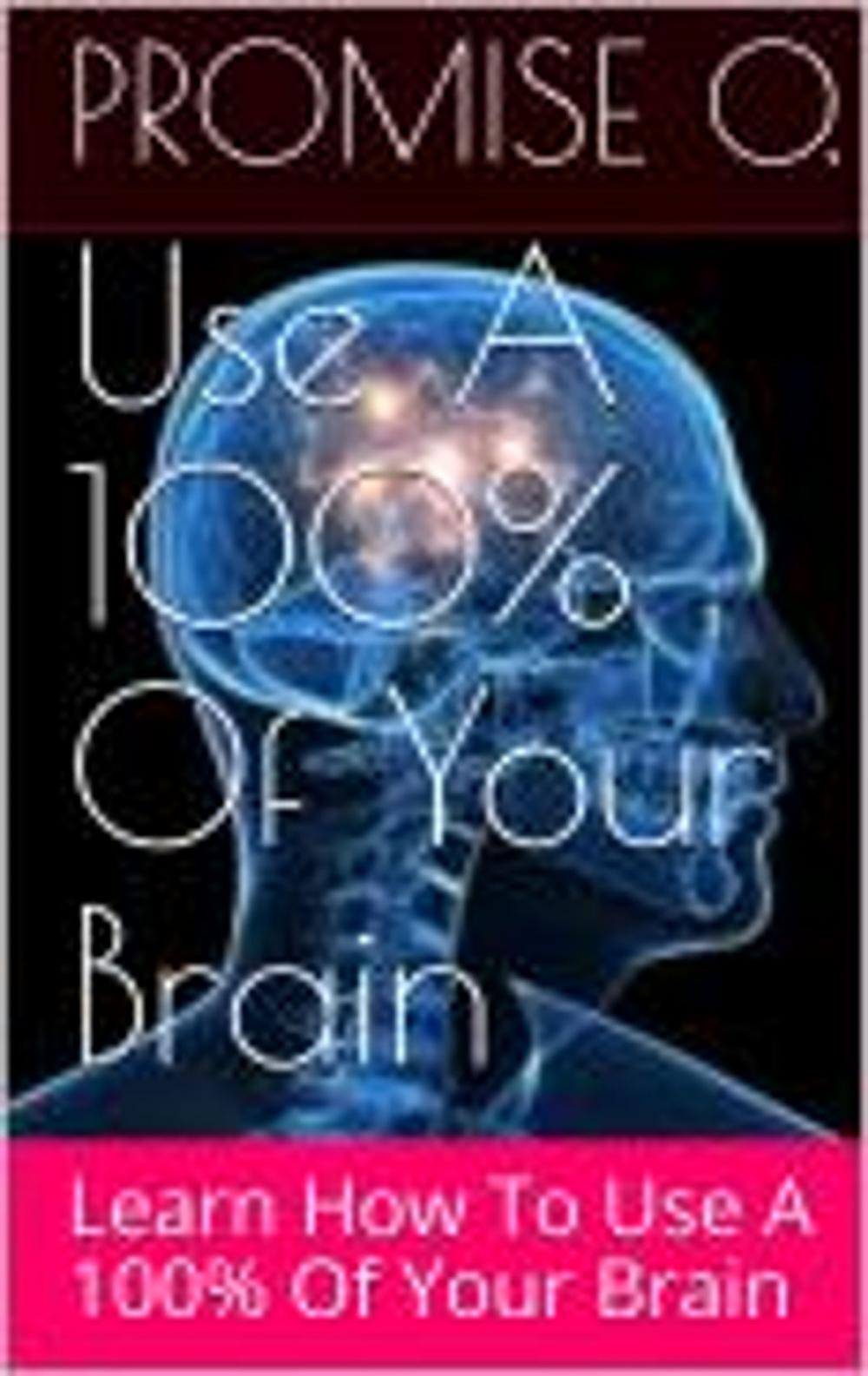 Big bigCover of Use 100% of Your Brain