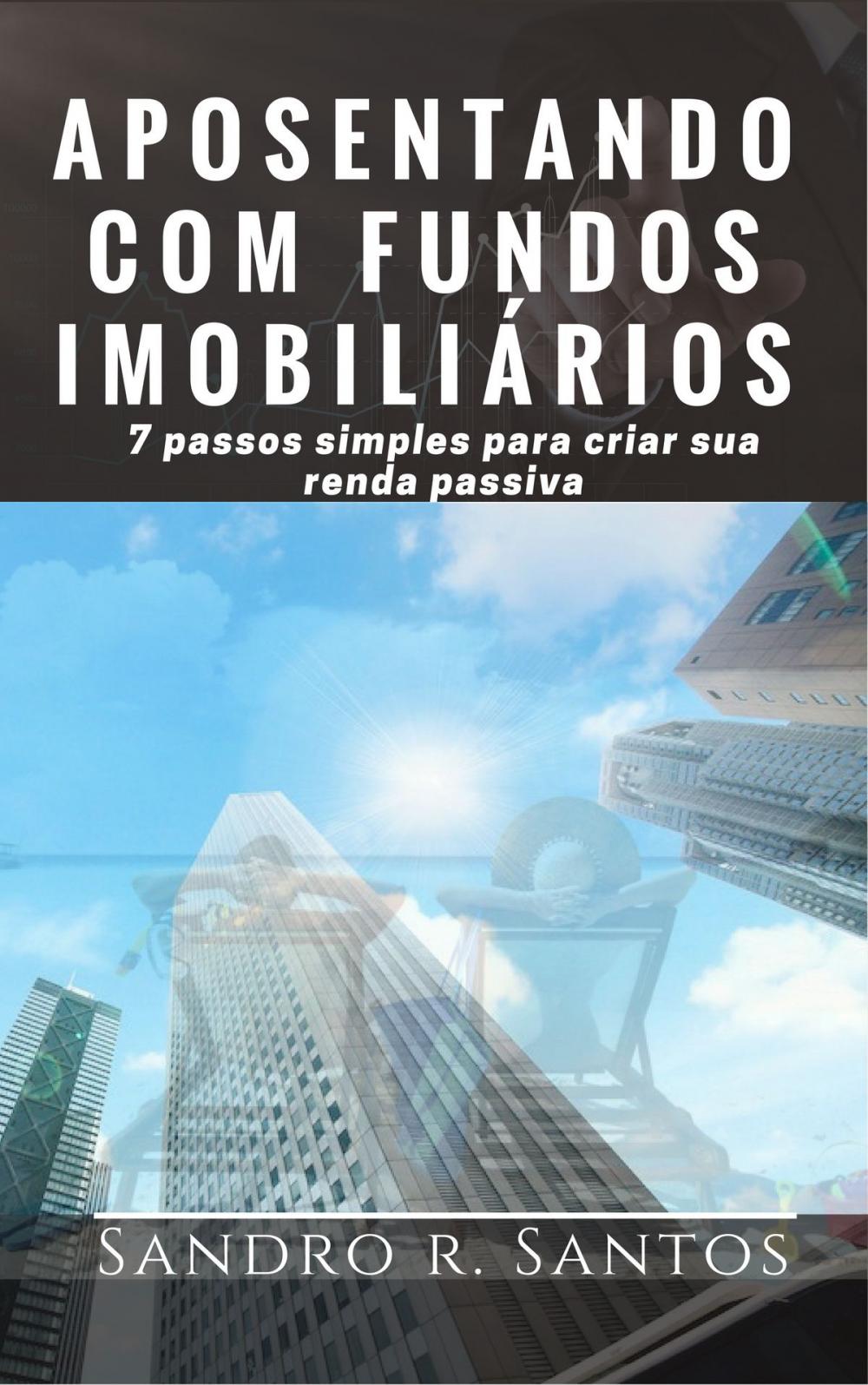 Big bigCover of Aposentando com Fundos Imobiliários