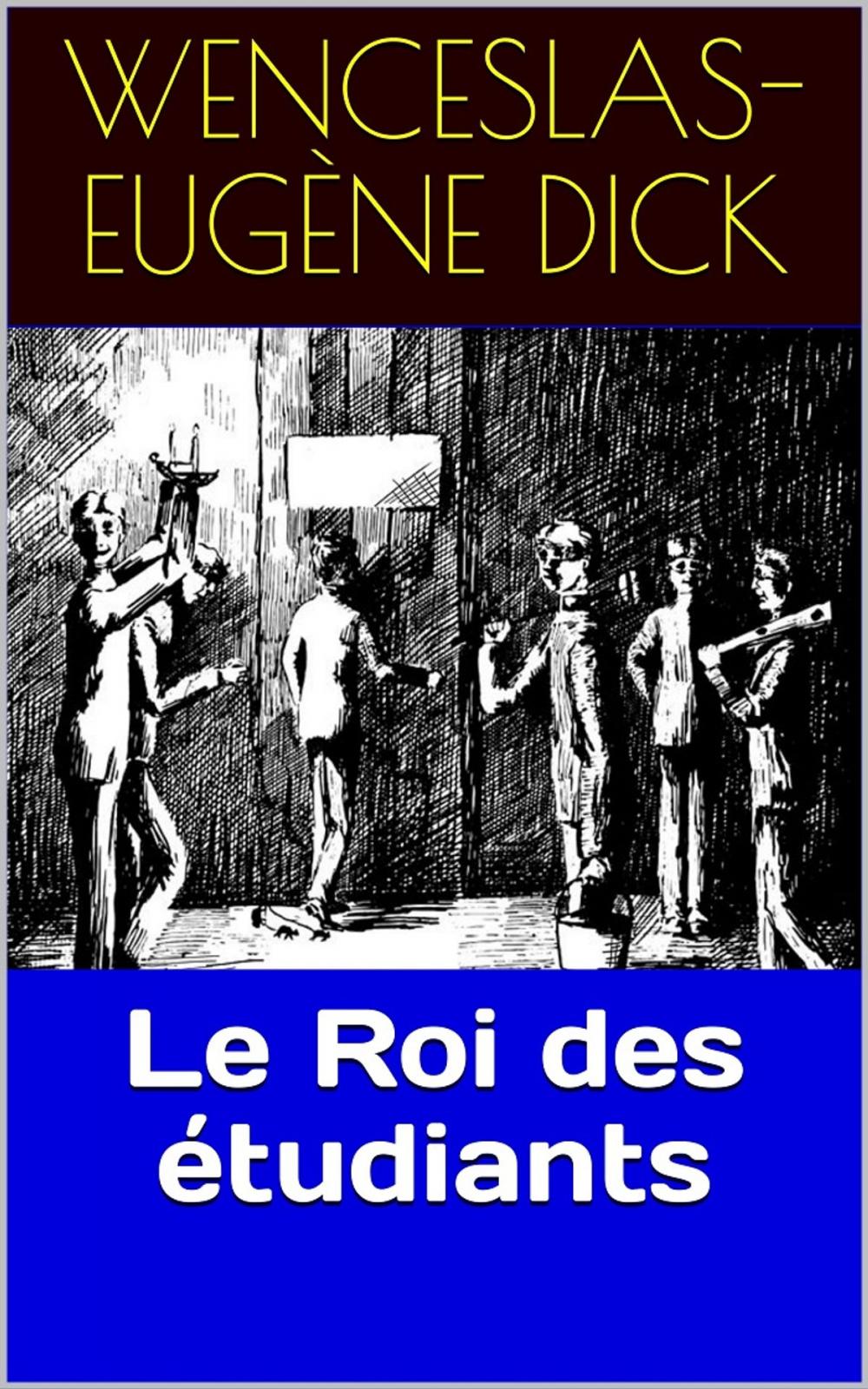 Big bigCover of Le Roi des étudiants