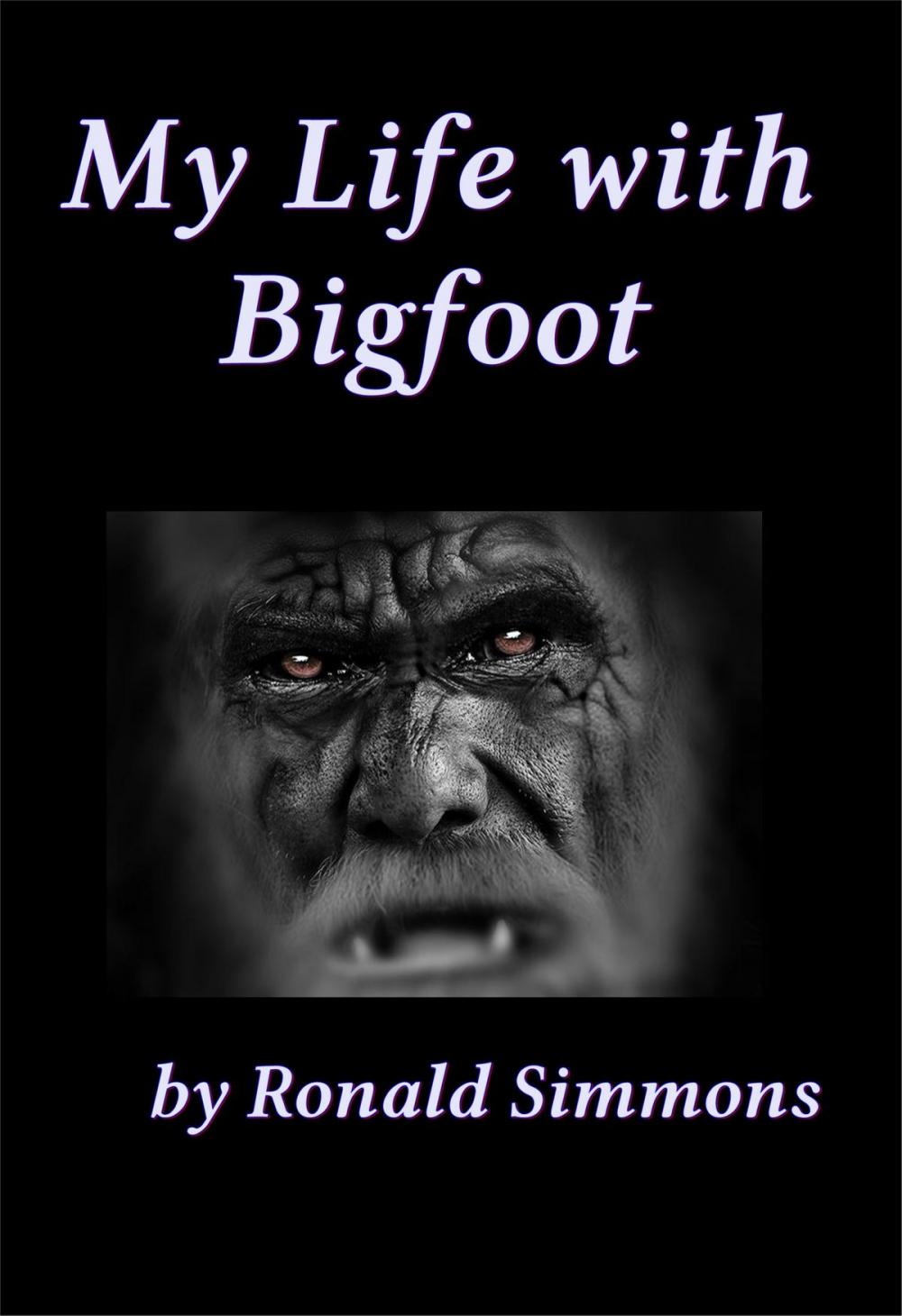 Big bigCover of My Life With Bigfoot