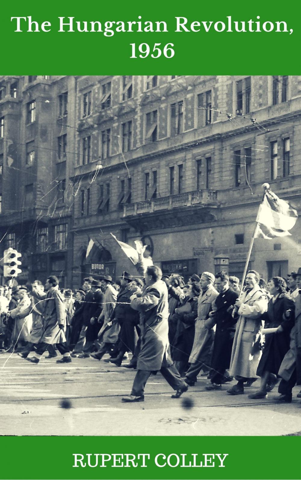 Big bigCover of The Hungarian Revolution, 1956