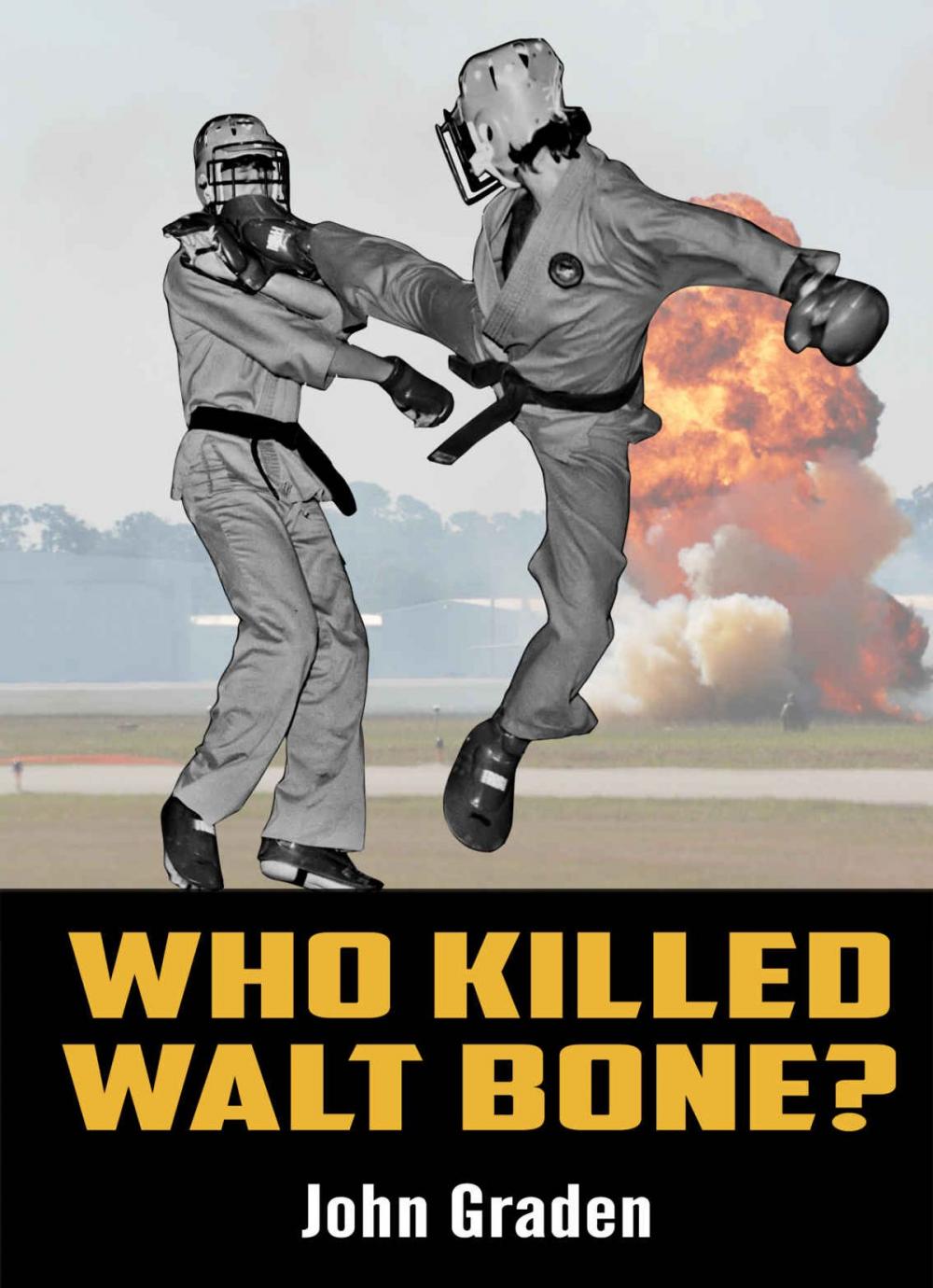 Big bigCover of Who Killed Walt Bone?