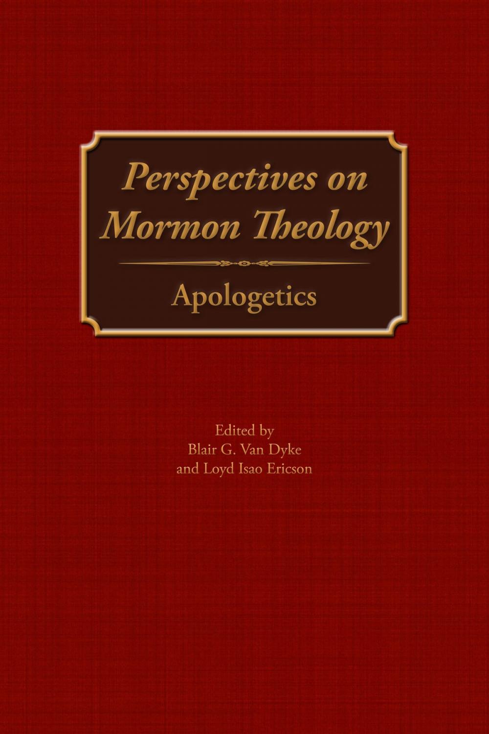 Big bigCover of Perspectives on Mormon Theology: Apologetics