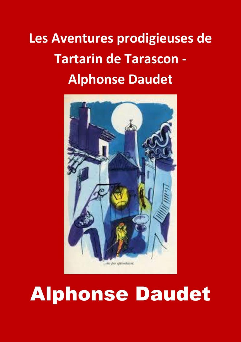 Big bigCover of Les Aventures prodigieuses de Tartarin de Tarascon