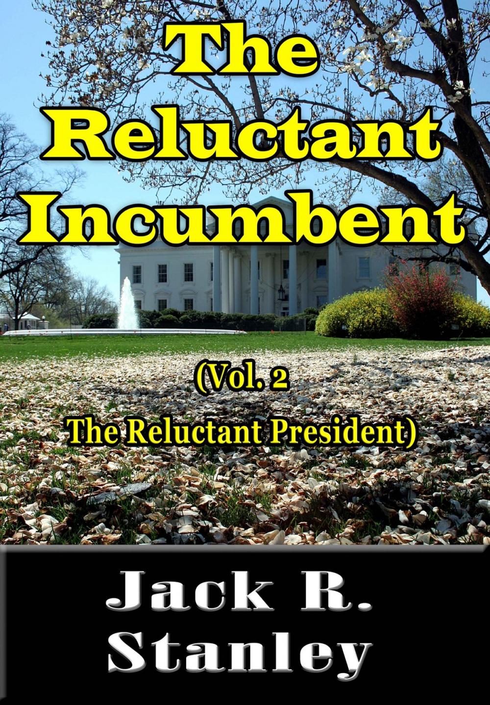 Big bigCover of The Reluctant Incumbent