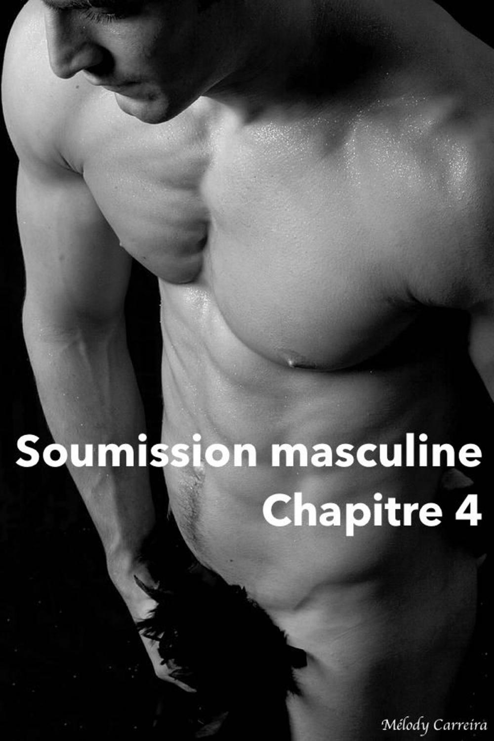 Big bigCover of Soumission masculine - Chapitre 4