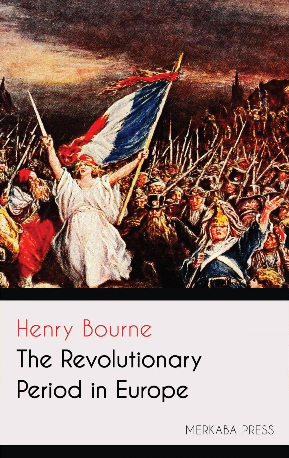 Big bigCover of The Revolutionary Period in Europe