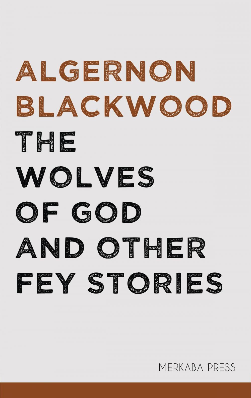 Big bigCover of The Wolves of God and Other Fey Stories