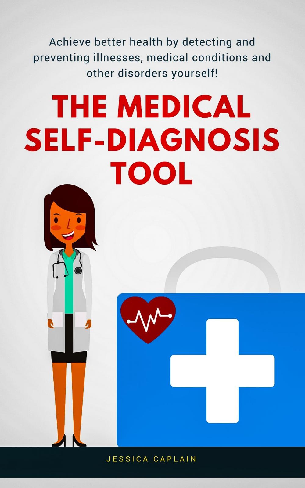 Big bigCover of The Medical Self Diagnosis Tool