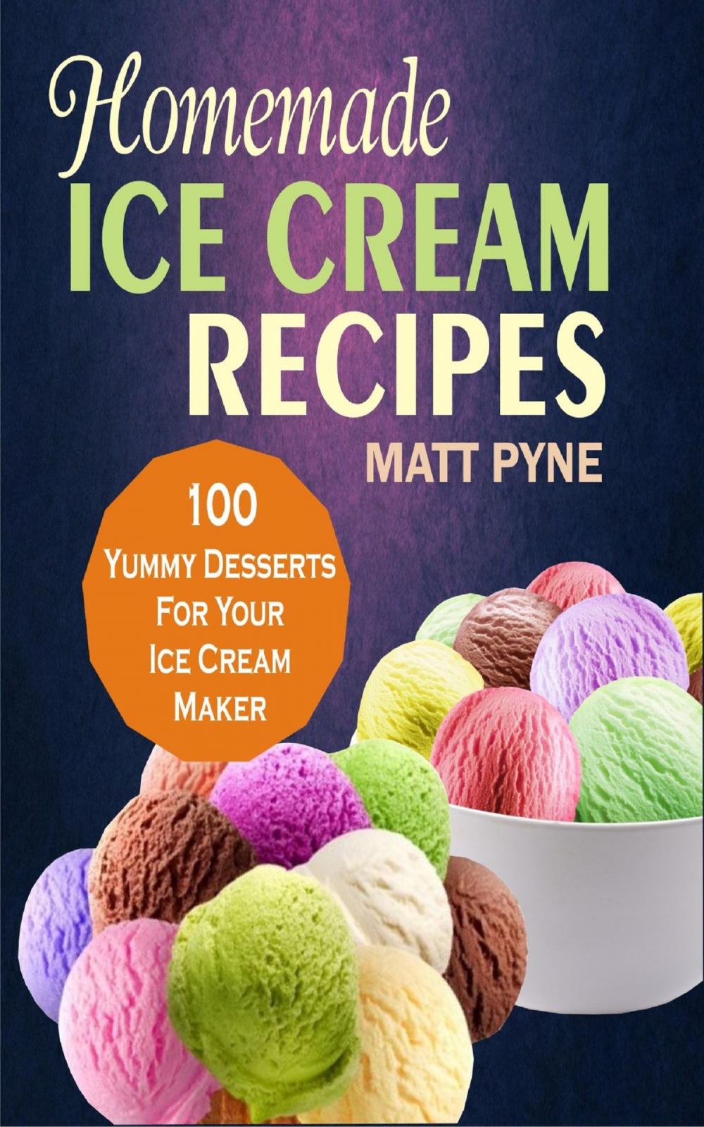 Big bigCover of Homemade Ice Cream Recipes