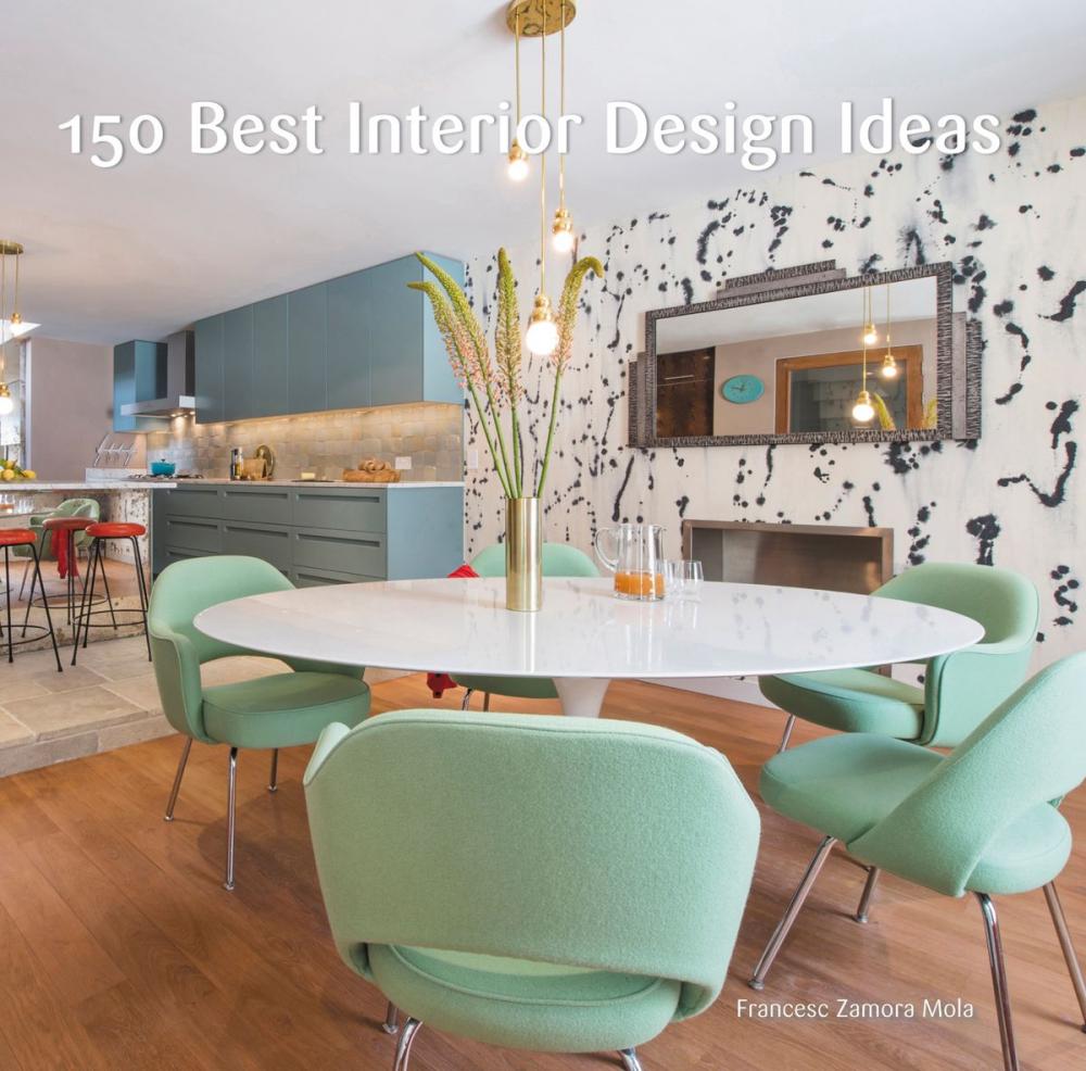 Big bigCover of 150 Best Interior Design Ideas