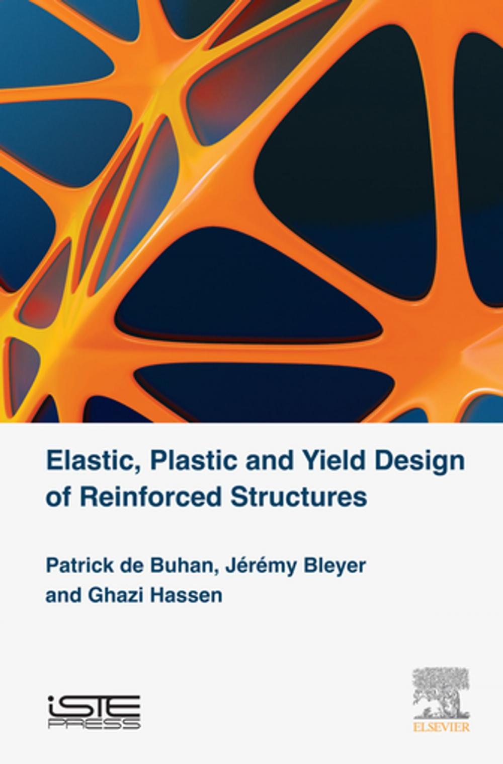 Big bigCover of Elastic, Plastic and Yield Design of Reinforced Structures